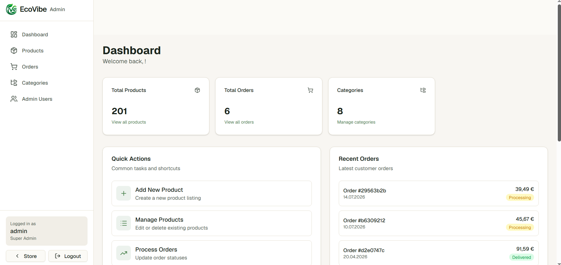Admin Dashboard — live stats (201 products, 6 orders, 8 categories), quick actions, recent orders